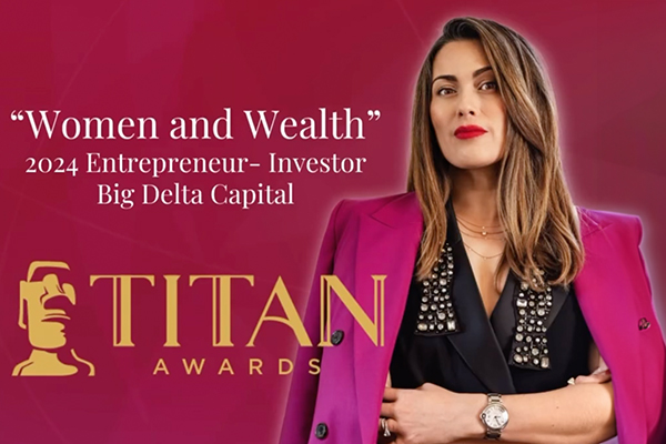 Big Delta Capital has won a TITAN award in the category of entrepreneur - investor!